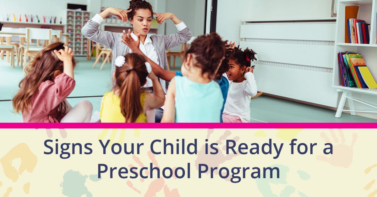 Signs Your Child Is Ready For A Preschool Program Giggle And Grow signs-your-child-is-ready-for-a-preschool-program-giggle-and-grow
